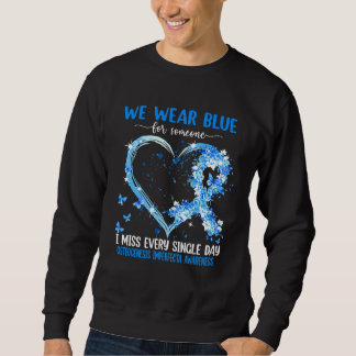 We Wear Pink For Osteogenesis Imperfecta Awareness Sweatshirt