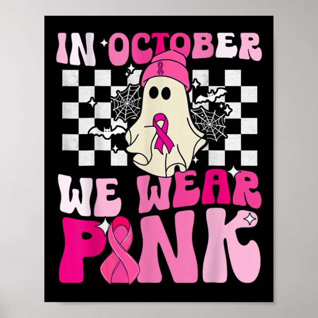 We Wear Pink Funny Ghost Halloween Breast Cancer  Poster (Front)