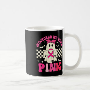 We Wear Pink Halloween Ghost Breast Cancer Awarene Coffee Mug