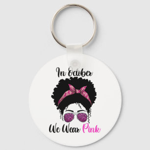 We Wear Pink In October Breast Cancer Awareness Key Ring