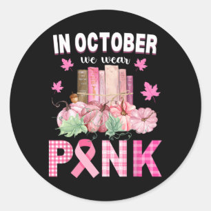 We Wear Pink Library Crew Fall Halloween Breast Ca Classic Round Sticker