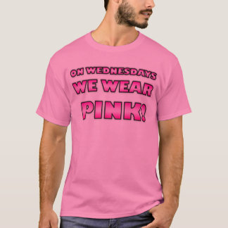 We Wear PINK! T-Shirt