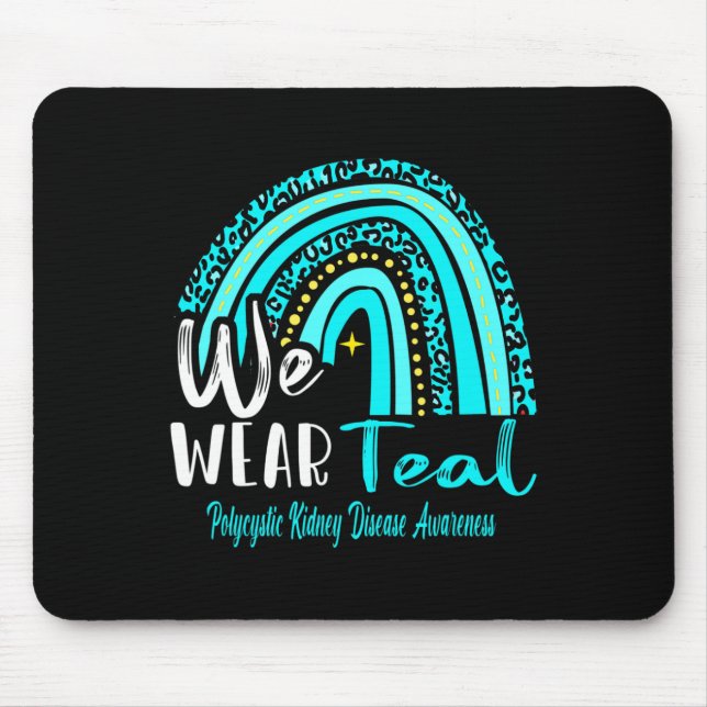 We Wear Polycystic Kidney Disease Awareness  Mouse Pad (Front)