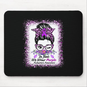 We Wear Purple Alzheimerheimer Awareness Messy Bun Mouse Pad