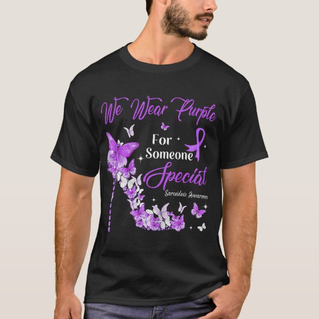 We Wear Purple Butterflies Sarcoidosis Awareness T-Shirt (Front)