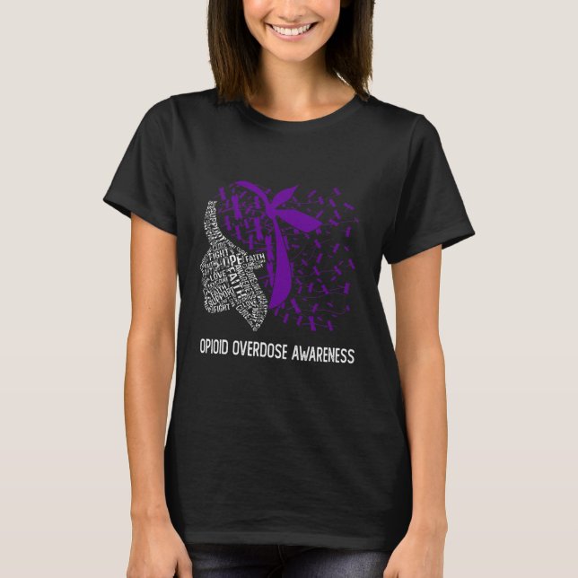We Wear Purple For Opioid Overdose Awareness  T-Shirt (Front)