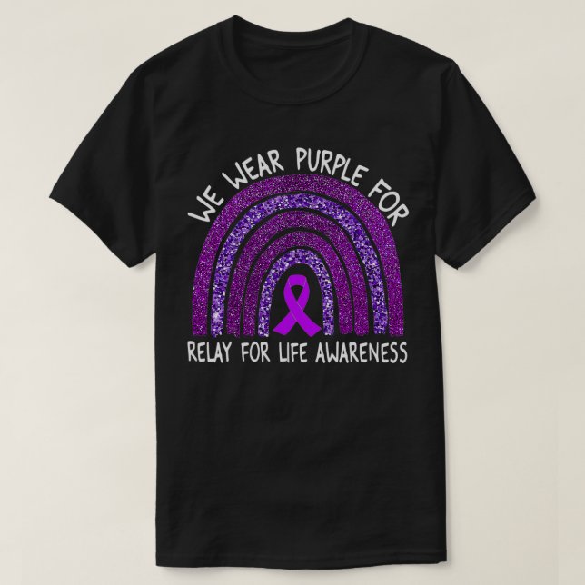 We Wear Purple For Relay for Life Awareness love  T-Shirt (Design Front)