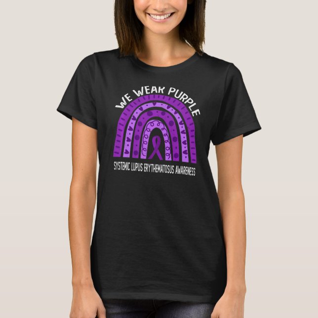 We Wear Purple For Systemic Lupus Erythematosus Aw T-Shirt (Front)