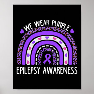 We Wear Purple Leopard Rainbow For Epilepsy Awaren Poster