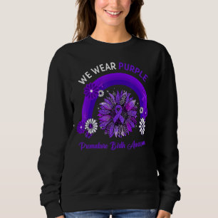 We Wear Purple Premature Birth Awareness Rainbow 1 Sweatshirt