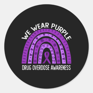 We Wear Purple Rainbow For Drug Overdose Awareness Classic Round Sticker
