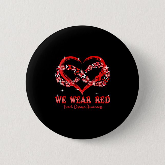 We Wear Red Butterfly Heart Heart Disease Awarenes 6 Cm Round Badge (Front)