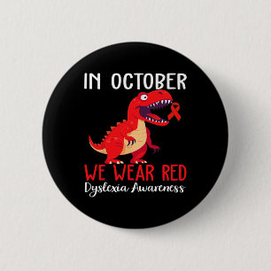 We Wear Red Dyslexia Awareness Month Dyslexia 2 6 Cm Round Badge