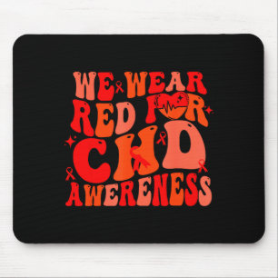 We Wear Red For Chd Awareness Heart Disease Month Mouse Pad