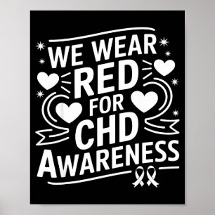 We Wear Red For Chd Awareness Women Heart Disease  Poster