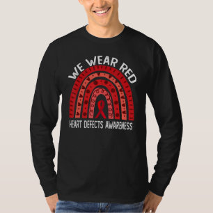 We Wear Red For Heart Defects Awareness T-Shirt