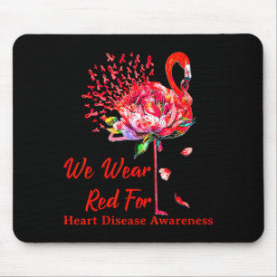 We Wear Red For Heart Disease Awareness Flamingo Mouse Pad