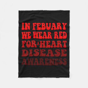 We Wear Red For Heart Disease Awareness In Februar Fleece Blanket