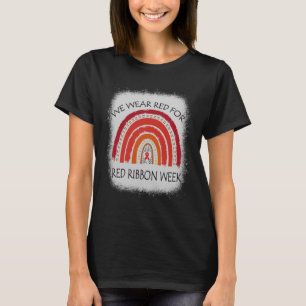 We Wear Red For Red Ribbon Week Awareness Rainbow T-Shirt
