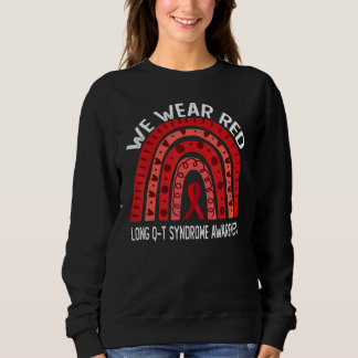 We Wear Red Rainbow For Long Q Syndrome Awareness Sweatshirt