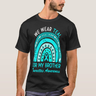 We Wear Teal For My Brother Tourette Syndrome Awar T-Shirt