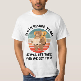 we well get there when we get there T-Shirt