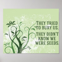 We Were Seeds Inspirational Quote