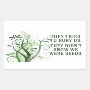 We Were Seeds Inspirational Quote Rectangular Sticker
