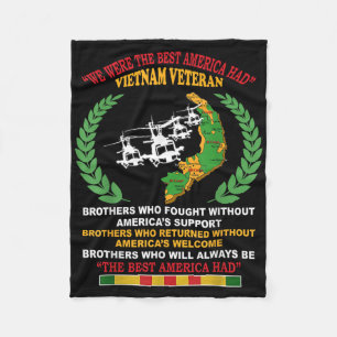 We Were The Best America Had Vietnam Veteran Broth Fleece Blanket