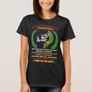 We Were The Best America Had Vietnam Veteran Broth T-Shirt