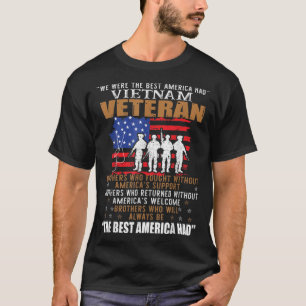 We Were The Best America Had Vietnam Veteran Broth T-Shirt