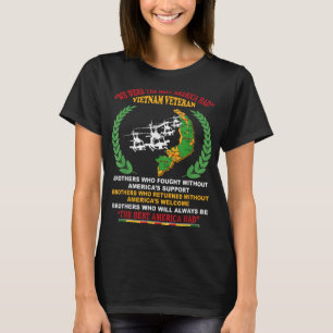We Were The Best America Had Vietnam Veteran Broth T-Shirt