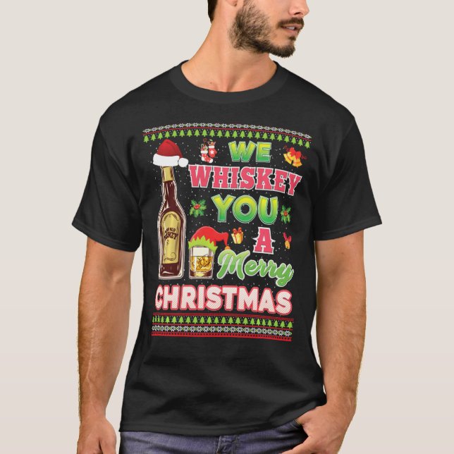 We Whiskey You A Merry Christmas Wish Pajama Drink T-Shirt (Front)