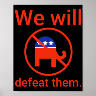 We Will Defeat Them. 2 Poster