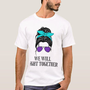 We Will Fight Together Suicide Prevention Awarenes T-Shirt