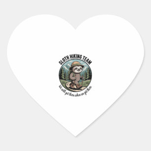 We Will Get There Eventually Sloth Hiker Heart Sticker