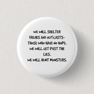 We Will Hunt Monsters Quote Button