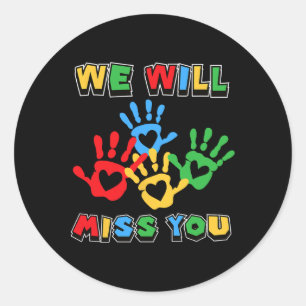We Will Miss You Handprint Good Classic Round Sticker