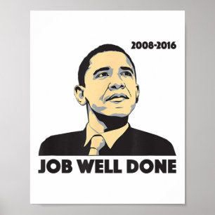 We Will Miss You Job Well Done President Obama Day Poster