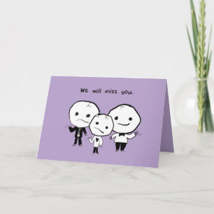 We Will Miss You. Well, Some of Us Card