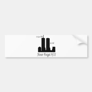 We Will Never Forget 9/11 Bumper Sticker