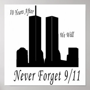 We Will Never Forget 9/11 Poster