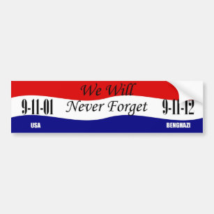 We Will Never Forget Bumper Sticker