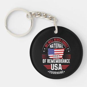We Will Never Forget National Day of Remembrance Key Ring