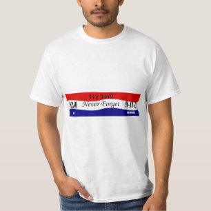 We Will Never Forget Tshirt