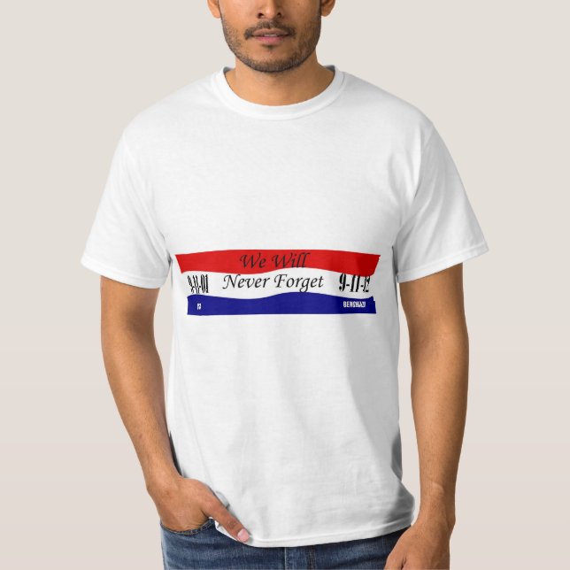 We Will Never Forget Tshirt (Front)