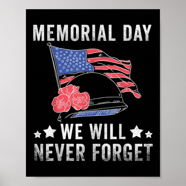 We Will Never Forget Usa Flag Distressed Memorial  Poster (Front)
