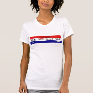 We Will Never Forget Women's T-shirt