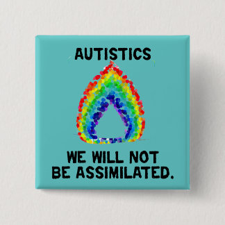 We Will Not Be Assimilated Buttons