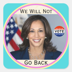 We Will Not Go Back Sticker